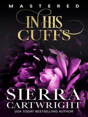 cover image of In His Cuffs